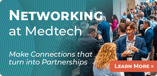 Networking at Medtech - Learn More